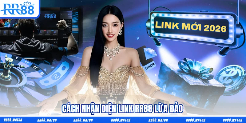 Cách nhận diện link RR88 lừa đảo